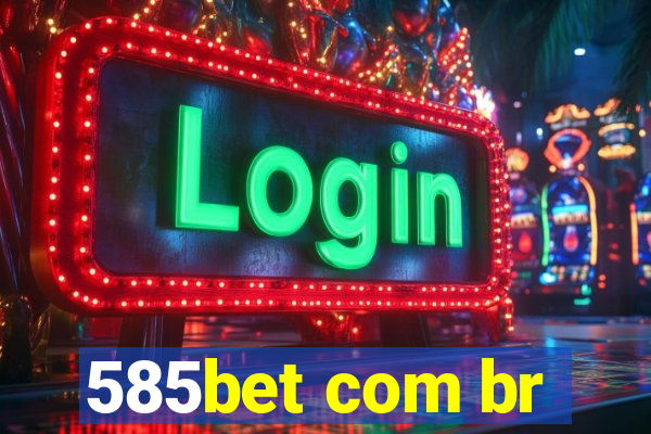 585bet com br